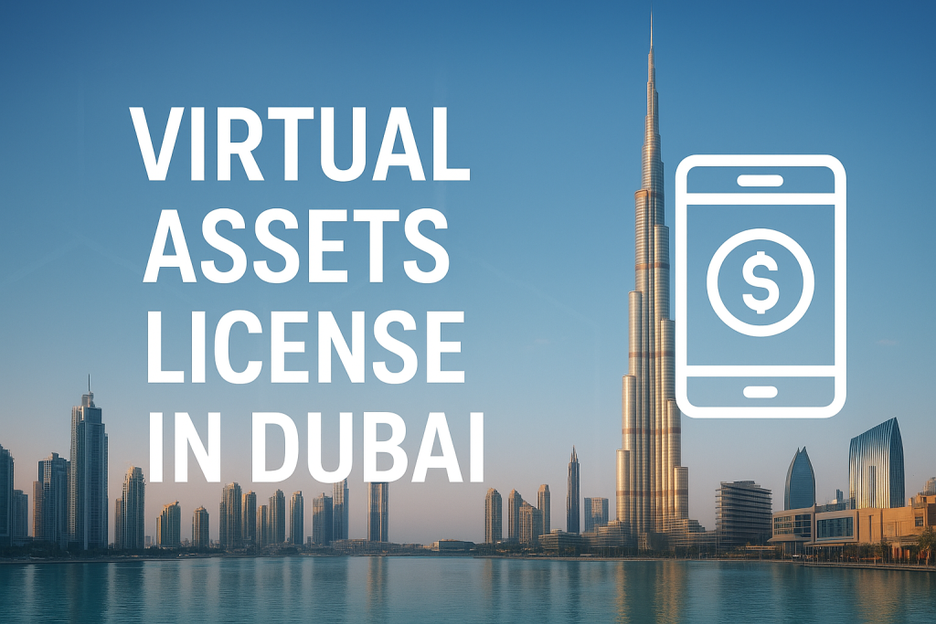 Virtual Assets License in Dubai